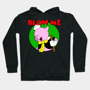 Blow me Hoodie